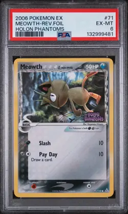 2006 POKEMON EX HOLON PHANTOMS #71 MEOWTH-REV.FOIL HOLON PHANTOMS PSA 6 - Image 1