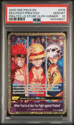 2025 ONE PIECE PROMOS #076 WHEN YOU'RE AT SEA YOU FIGHT AGAINST PIRATES!! PSA 10 - Image 1