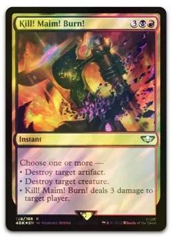 Kill! Maim! Burn! (Surge Foil) #128 (NM) Warhammer 40,000 40K Magic MTG - Image 1