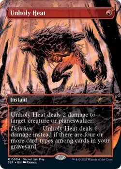 ~ Unholy Heat ~ NM Foil ~ Secret Lair Showdown ~ MTG ~ - Image 1