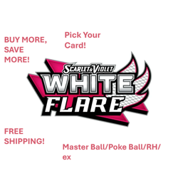 White Flare - Choose Your Card - Reverse/Poke Ball/Master Ball/Ex - Pokemon TCG - Image 1