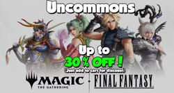 Final Fantasy - Uncommon Cards (30% Off Multibuy) MTG - Magic the Gathering - NM - Image 1