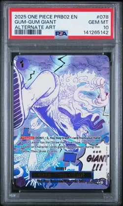 2025 One Piece PRB02 # 078 Gum-Gum Giant Alternate Art PSA 10 Card GEM MINT! - Image 1