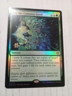 For The Common Good R 0172 BLB Prerelease Foil MTG Sorcery Card Bloomburrow - Image 1
