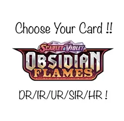 Choose Your Card !! from Pokemon Obsidian Flames ! DR/IR/UR/SIR/HR Only ! - Image 1