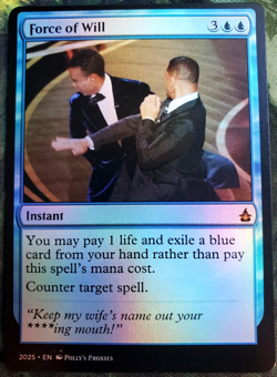 Force of Will FOIL Proxy Playtest Card Will Smith Meme Custom Design - Image 1