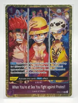 When You're at Sea You Fight against Pirates OP05-076 EN ONE PIECE TCG -NM - Image 1