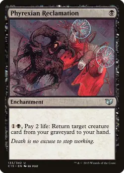 MTG - Phyrexian Reclamation [Commander 2015] - Image 1
