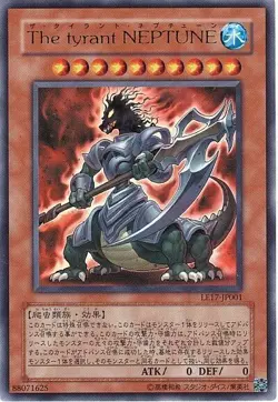LE17-JP001 - Yugioh - Japanese - The Tyrant Neptune - Ultra - Image 1