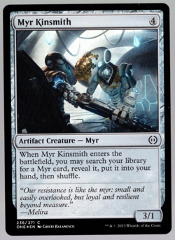 Myr Kinsmith 236/271 Common Foil All Will Be One MTG Near Mint - Image 1