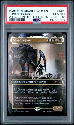 2025 MTG SECRET LAIR DROP MAGICCON: THE GATHERING-FOIL SLIVER LEGION PSA 10 - Image 1