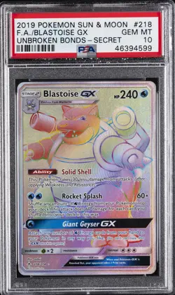 2019 POKEMON SUN & MOON UNBROKEN BONDS SECRET #218 FULL ART/BLASTOISE GX PSA 10 - Image 1
