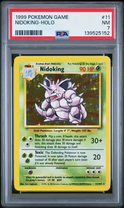 1999 POKEMON BASE SET UNLIMITED #11 NIDOKING-HOLO PSA 7 - Image 1