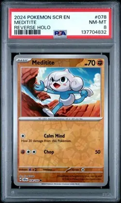 2024 POKEMON SCR EN-STELLAR CROWN #078 MEDITITE REVERSE HOLO PSA NM-MT 8 - Image 1