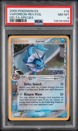 2005 POKEMON EX DELTA SPECIES #18 VAPOREON-REVERSE FOIL PSA 8 - Image 1
