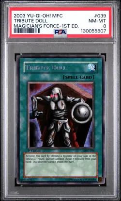2003 YU-GI-OH! MFC-MAGICIAN'S FORCE 1ST EDITION #039 TRIBUTE DOLL PSA 8 - Image 1