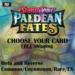 CHOOSE YOUR CARD - Paldean Fates - Pokemon 2024 - Holo/Reverse Holos - C/UC/R/EX - Image 1