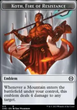 Koth, Fire of Resistance Emblem Phyrexia: All Will Be One (ONE) 13 MTG Regular - Image 1