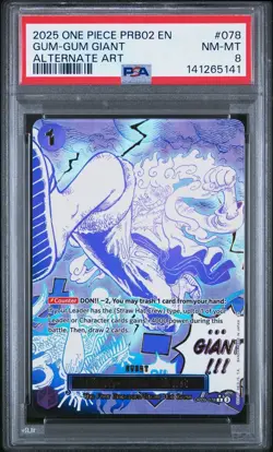 2025 One Piece PRB02 # 078 Gum-Gum Giant Alternate Art PSA 8 Card Trusted Seller - Image 1
