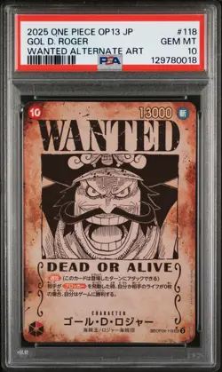 2025 ONE PIECE JPN OP13-CARRYING ON HIS WILL WANTED ALT ART GOL D. ROGER PSA 10 - Image 1