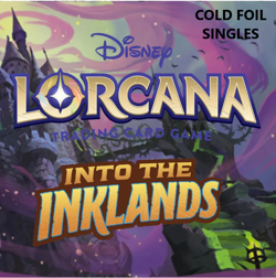 Disney Lorcana- Into the Inklands- COLD FOIL Singles # 1-#204 Pick Your Card - Image 1