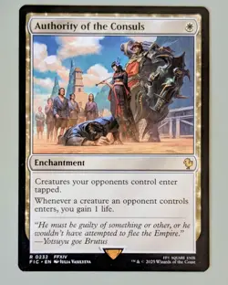 Authority of the Consuls - Commander: Final Fantasy #232 Rare - Mint - MtG - Image 1