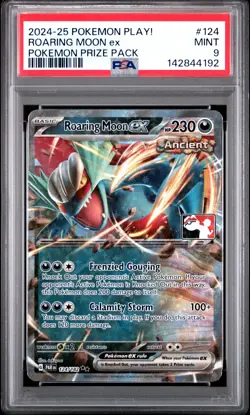 2024-2025 POKEMON PLAY! POKEMON PRIZE PACK #124 ROARING MOON EX PSA 9 - Image 1