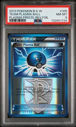 2013 POKEMON B&W PLASMA FREEZE #105 TEAM PLASMA BALL-REVERSE FOIL PSA 8 - Image 1