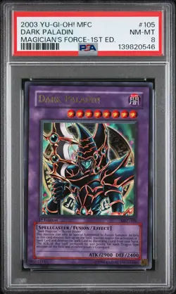 2003 YU-GI-OH! MFC-MAGICIAN'S FORCE 1ST EDITION #105 DARK PALADIN PSA 8 - Image 1