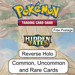 Pokemon - Hidden Fates - Reverse Holos - Commons, Uncommons, and Rares - Image 1