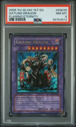 2005 YU-GI-OH! FET-FLAMING ETERNITY EN035 GATLING DRAGON 1ST EDITION PSA 8 - Image 1