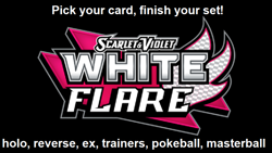 Pokemon TCG: S&V: White Flare - Pick Your Card! Holo, Reverse, ex, trainers, etc - Image 1