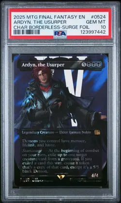 2025 MTG FINAL FANTASY CHARACTER BORDERLESS-SURGE FOIL ARDYN, THE USURPER PSA 10 - Image 1