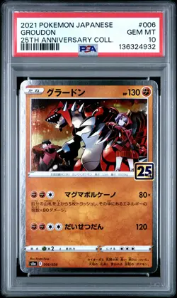 2021 POKEMON JAPANESE 25TH ANNIVERSARY COLLECITON #006 GROUDON PSA 10 - Image 1