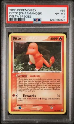 2005 Pokemon: DITTO [CHARMANDER] 61/113 - EX Delta Species - PSA 8 - Image 1