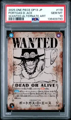 2025 ONE PIECE JPN OP13-CARRYING ON HIS WILL #119 PORTGAS D. ACE PSA 10 - Image 1