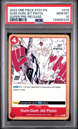 2022 ONE PIECE STARTER DECK ST01-STRAW HAT CREW #015 GUM-GUM JET PISTOL PSA 10 - Image 1