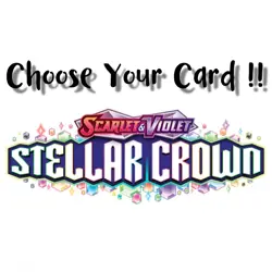 (PLZ READ DESCRIPTIONS) Choose Your Card from Pokemon TCG SCR-EN "Stellar Crown" - Image 1