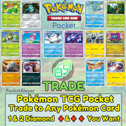 Pokemon TCG Pocket Trading Trade to any 1 🔶 and 2 🔶 🔶 Diamond Card you want - Image 1