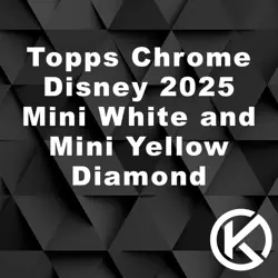 2025 Topps Chrome Mini Diamond Refractor Disney #1-200 Complete Your Set - Image 1