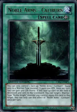Noble Arms - Caliburn - Ultra Rare Limited Edition CBLZ-ENSP1 - LP - YuGiOh - Image 1