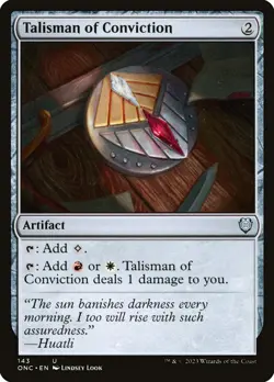 MTG Talisman of Conviction ** Phyrexia: All Will Be One Commander ** English - Image 1