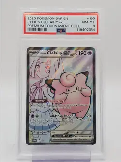 LILLIE'S CLEFAIRY EX 2025 POKEMON PREMIUM TOURNAMENT #195 PSA 8 Q0004 - Image 1