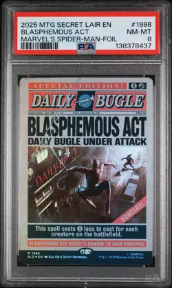 2025 MTG SECRET LAIR DROP BREAKING NEWS-FOIL #1998 BLASPHEMOUS ACT PSA 8 - Image 1