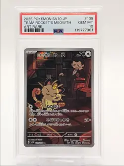 TEAM ROCKET'S MEOWTH 2025 POKEMON JPN TEAM ROCKET ART RARE 109/98 PSA 10 Q0004 - Image 1