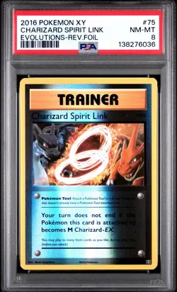 2016 POKEMON XY EVOLUTIONS #75 CHARIZARD SPIRIT LINK EVOLUTIONS-REV.FOIL PSA 8 - Image 1