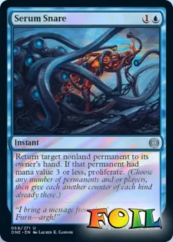 Serum Snare 68 MTG Phyrexia: All Will Be One Uncommon NP Foil - Image 1