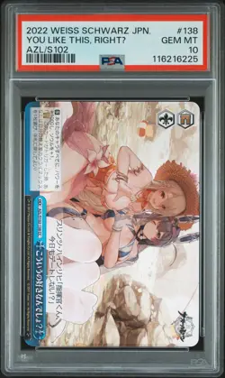 2022 WEISS SCHWARZ JAPANESE AZUR LANE #138 YOU LIKE THIS, RIGHTU PSA 10 - Image 1