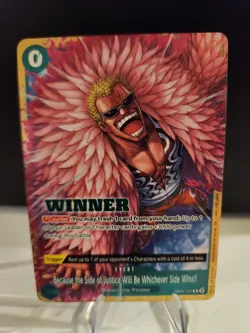 Because the Side of Justice Will Be Whichever Side Wins!!- OP05-037 Winner NM - Image 1