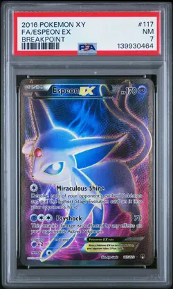 2016 POKEMON XY BREAKPOINT #117 FULL ART/ESPEON EX PSA 7 - Image 1